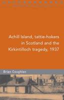 Achill Island Tattie-Hokers in Scotland and the Kirkintilloch Tragedy, 1937