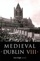 Medieval Dublin VIII