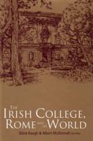The Irish College, Rome, and Its World