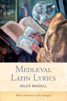 Mediæval Latin Lyrics