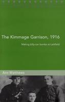 The Kimmage Garrison, 1916