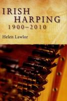 Irish Harping, 1900-2010