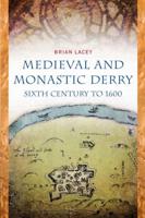 Medieval and Monastic Derry