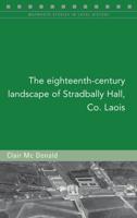 The Eighteenth-Century Landscape of Stradbally Hall, Co. Laois