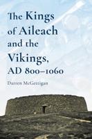The Kings of Aileach and the Vikings, AD 800-1060