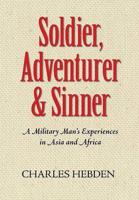 Soldier, Adventurer & Sinner