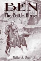 Ben, the Battle Horse