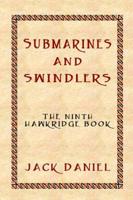 Submarines and Swindlers
