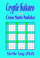 Cryptic Kakuro and Cross Sums Sudoku