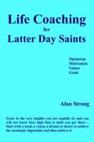 Life Coaching for Latter Day Saints