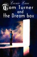 Tom Turner and the Dream Box
