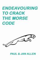 Endeavouring to Crack the Morse Code