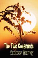The Two Covenants and the Second Blessing