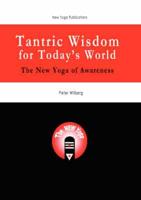 Tantric Wisdom for Today's World