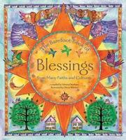 The Barefoot Book of Blessings: From Many Faiths and Cultures