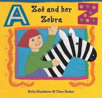 Zoë and Her Zebra