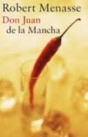 Don Juan De La Mancha, or, The Education of Lust