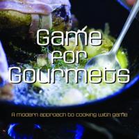 Game for Gourmets