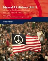 Edexcel AS History. Unit 1 Ideology, Conflict and Retreat