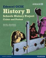 Edexcel GCSE History B Crime and Punishment (Option 1B) and Protest, Law and Order in the Twentieth Century (Option 3B)