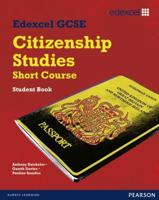 Edexcel GCSE Citizenship Studies. Short Course Student Book