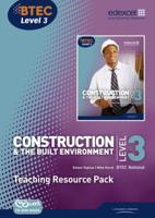 Construction & The Built Environment. Level 3, BTEC National Teaching Resource Pack