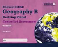 Edexcel GCSE Geography B. Controlled Assessment Student Workbook