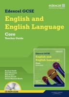 Edexcel GCSE English and English Language. Core Teacher Guide