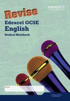 Revise Edexcel GCSE English. Student Workbook