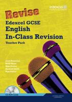 Revise Edexcel GCSE English In-Class Revision. Teacher Pack