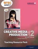 Creative Media Production 3. BTEC Level 2. Teaching Resource Pack