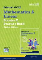 Edexcel GCSE Mathematics A Linear. Booster C Practice Book