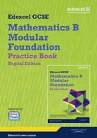 Edexcel GCSE Mathematics B Modular Foundation. Practice Book