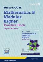 Edexcel GCSE Mathematics B Modular Higher. Practice Book
