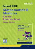Edexcel GCSE Mathematics B Modular. Access Practice Book