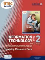 BTEC Level 2 First IT. Teaching Resource Pack