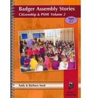 Badger Assembly Stories. Ages 5-7. Citizenship and PSHE