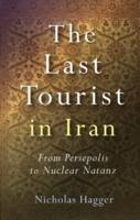 The Last Tourist in Iran