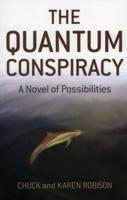 The Quantum Conspiracy