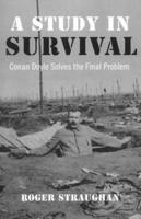 Study in Survival, A