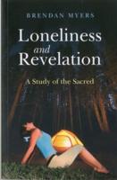 Forty-Five Meditations on Loneliness and Revelation