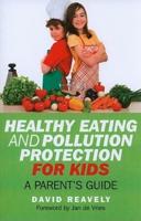 Healthy Eating and Pollution Protection for Kids