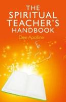 The Spiritual Teacher's Handbook
