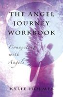 The Angel Journey Workbook