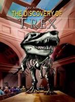 The Story of the Discovery of T.rex