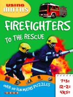 Firefighters to the Rescue