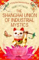 The Shanghai Union of Industrial Mystics