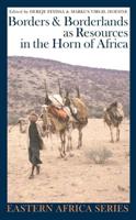 Borders & Borderlands as Resources in the Horn of Africa