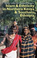 Islam & Ethnicity in Northern Kenya & Southern Ethiopia