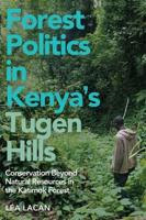 Forest Politics in Kenya's Tugen Hills